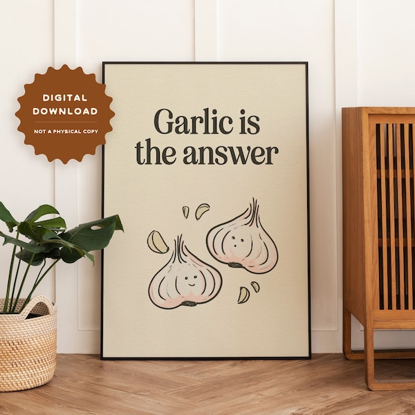 Garlic is the answer Art Print Poster, DIGITAL DOWNLOAD, Wall Art Print for Kitchen, retro style decor printable wall art, Garlic lovers