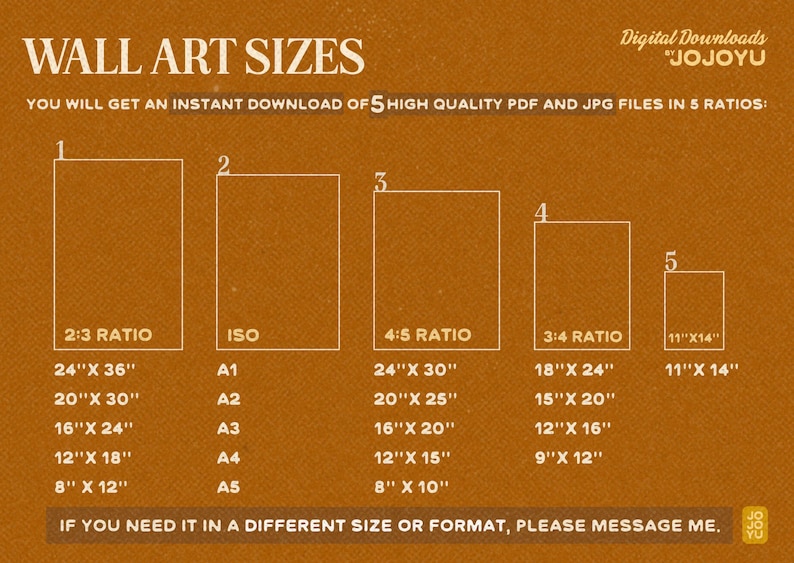 Op de afbeelding: Een tabel met vijf verschillende formaten wandkunstprints, gelabeld met hun afmetingen in inches. De tabel staat op een bruine achtergrond met de tekst "WALL ART SIZES" bovenaan. De tekst "Digital Downloads "JOJOYU" staat rechtsboven. De tekst "YOU WILL GET AN INSTANT DOWNLOAD OF 5 HIGH QUALITY PDF AND JPG FILES IN 5 RATIOS" staat onder de titel.