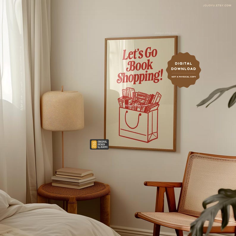 May include: A printable digital download of a poster with a red and white illustration of a shopping bag overflowing with books. The text on the poster reads "Let's Go Book Shopping!"