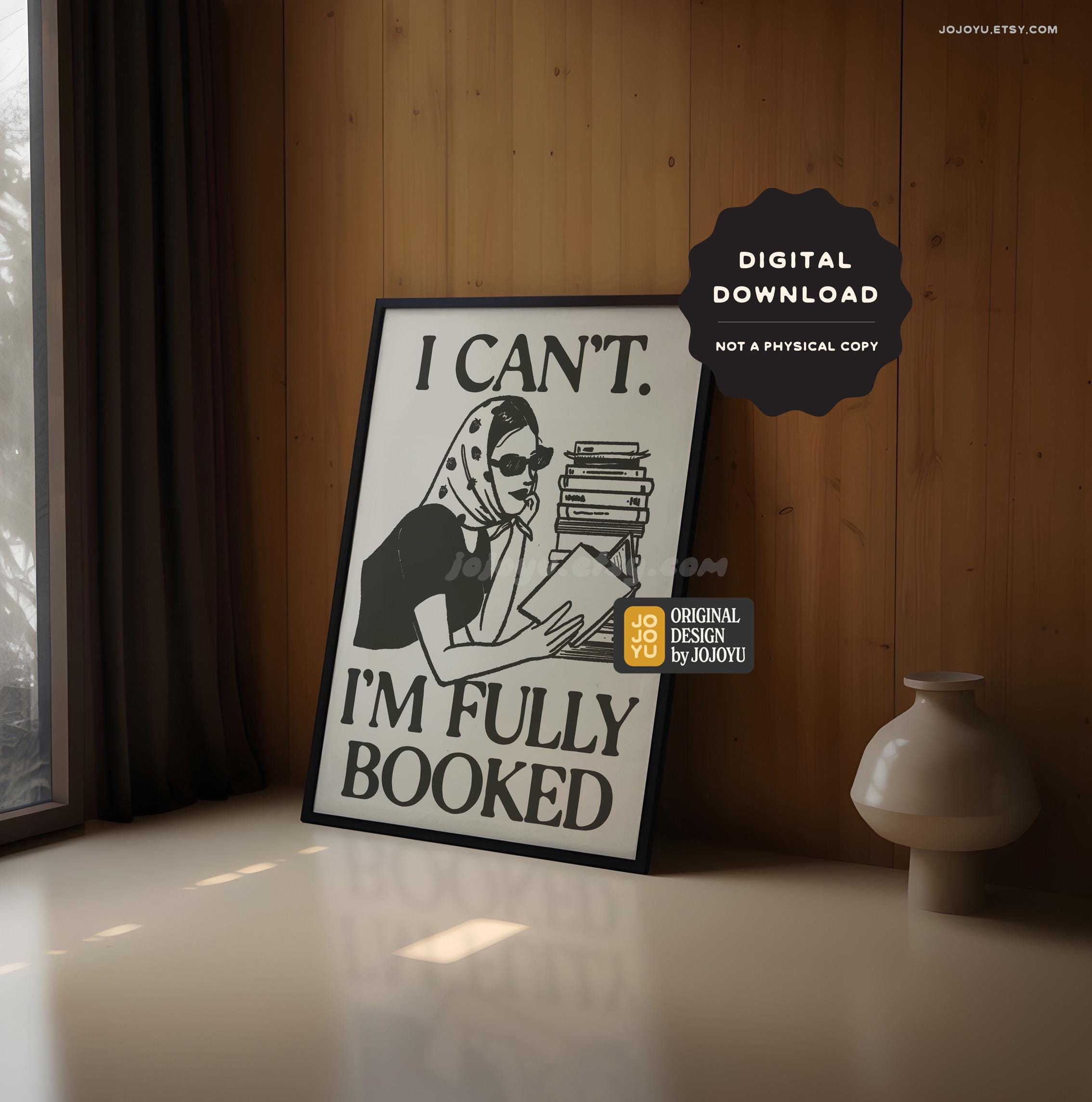Fully Booked Wall Art Print, Bookish Poster, Romance Readers