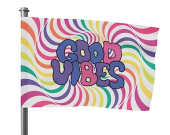 Only Good Vibes Flag