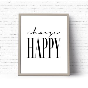 Instant Download Printable Art. Choose Happy. Lettered Typography Art Print. Wall Art.  {DIGITAL PRINT}