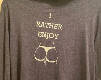 I Rather Enjoy Ass Lesbian Funny T-Shirt