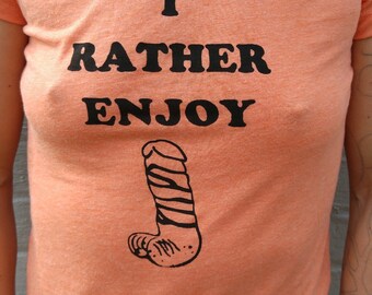 I Rather Enjoy Penis Cock