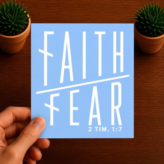 Faith Over Fear Vinyl Decal | Christian Bible Verse Sticker | 2 Timothy 1:7 Scripture Decal | Christian Gift