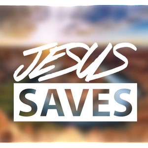 Jesus Saves Sticker for Sale by graceupongracee