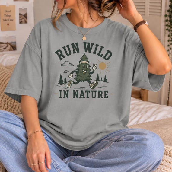 Run Wild in Nature Shirt | Funny Camping T-Shirt | Hiking Graphic Tee | Nature Lover Shirt | Outdoor Adventure Unisex Tee | Forest Gift