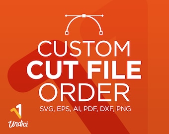 Custom SVG Order . Custom Order . Image to Vector . Custom Cut Files . Personalized Vector . Logo Conversion . SVG Logo . SVG Cut File .