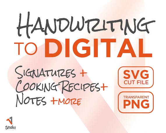 Convert Handwriting to SVG Digital File . Convert Cooking Recipe or Personal Signature to Cut File . Handwritten Custom PNG Digital File.