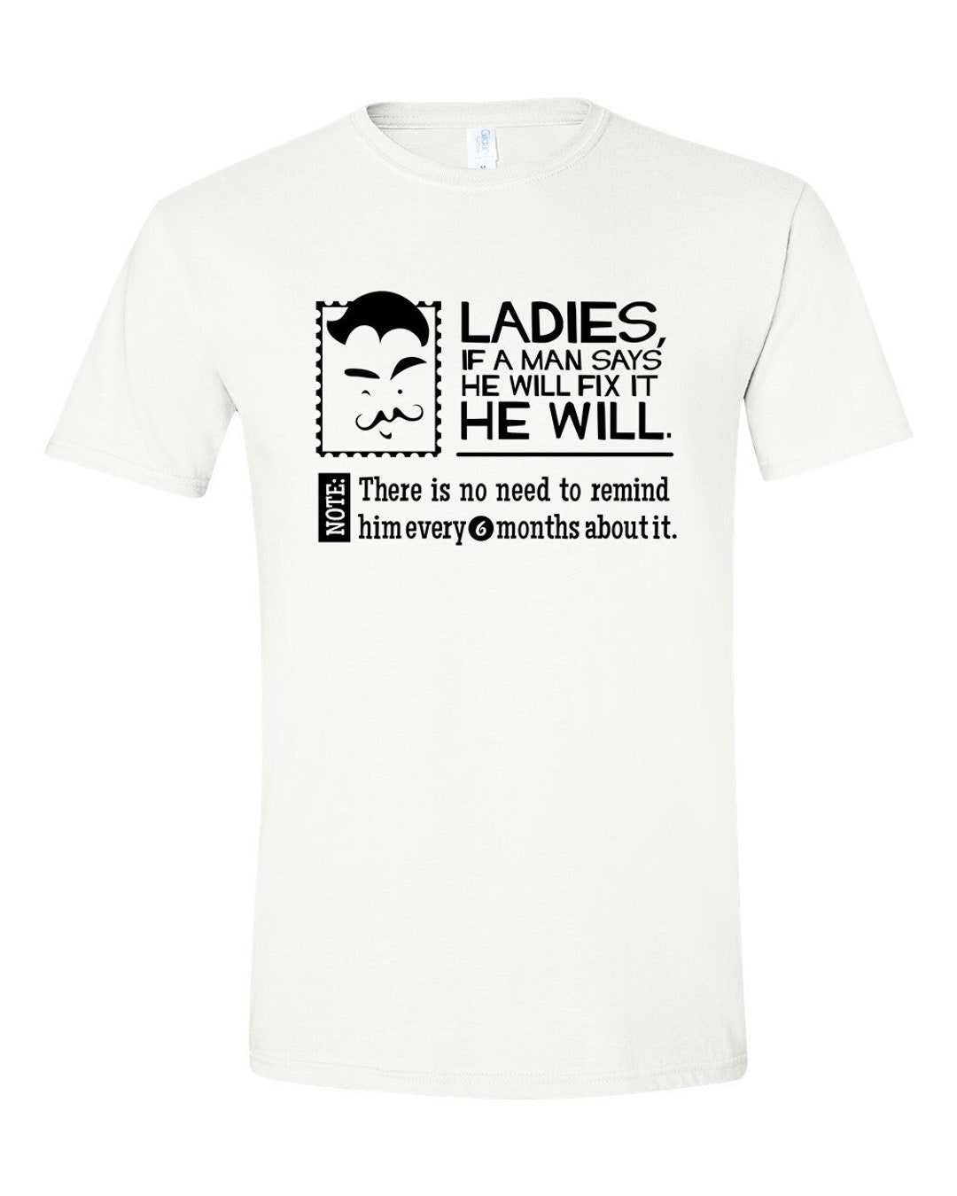 Funny 'If A Man Says He'll Fix It' T-Shirt – 100% Cotton, Novelty Gift For Dad / Husband (S-5XL)