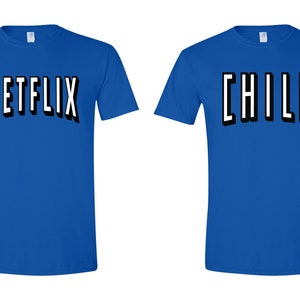 Netflix and Chill Red Colorful Couple T-Shirt Halloween Christmas Costume Funny Design Men/Women Unisex White Black Soft Cotton Tees Royal