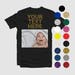 Put a photo on a shirt Custom Text, Glitter Sayings, Custom T-Shirt, Make Your Own Shirt, Personalized Tee Shirt Custom Gift Idea Men Women