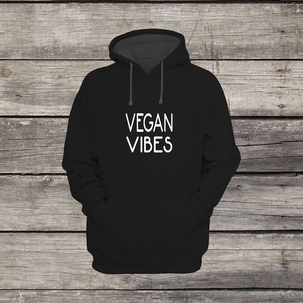 Vegan Vibes Sweatshirt Hoodie Design Men/Women Unisex White Black Soft Cotton