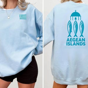 Greek Islands Travel Sweatshirt, Aegean Coastal Clothing, Greece Vacation Gift, Unisex Warm Casual Pullover, Stylish Travel Wear