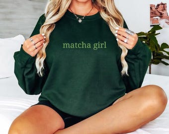 Sudadera con bordado de matcha para niña / Sudadera acogedora para amantes del té verde / Bonita prenda estética con matcha / Regalo para fanáticos del matcha