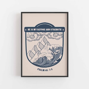He Is My Refuge And Strength. Faith Adventure Mountain & Ocean Wave Print. Christian Scripture Wall Decor. Modern Christian Wall Art Print.