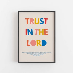 Trust In The Lord Wall Decor. Colourful Bible Print, Modern Christian Art Print, Bright Wall Art, Kids Scripture Art Print Proverb 3:5-6