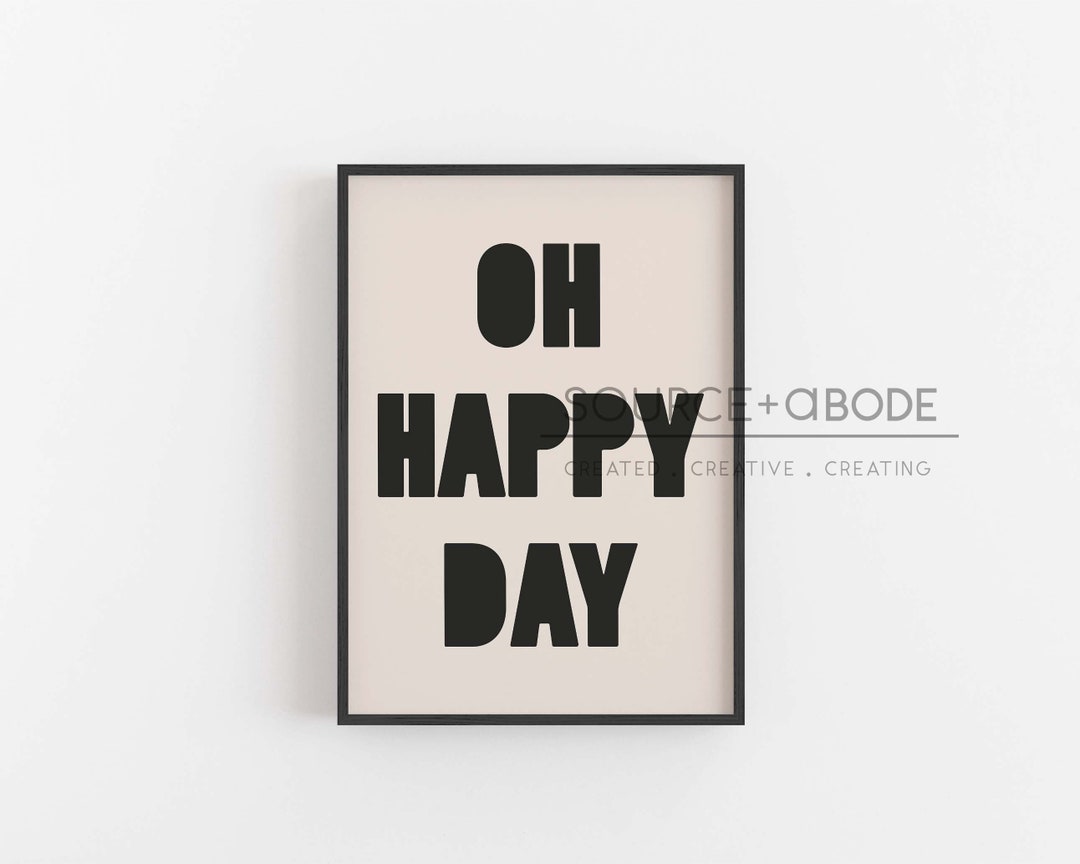 Oh Happy Day Wall Decor. Modern Christian Art Print, Christian Wall Art