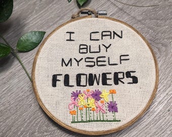 6 inch Embroidered Hoop "I can buy myself flowers"
