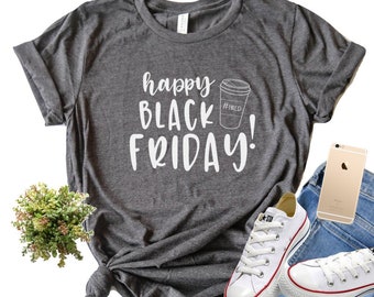 Happy Black Friday Shirt/ Thanksgiving Shirt/ Women's Graphic Tee/ Shopping Shirt/ #tired Shirt/ Women's Holiday Shirt