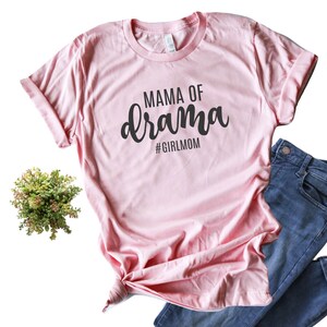 Mama of Drama #Girlmom Shirt/ Mama of Drama Shirt/ Mom of Girls Shirt/ Women&#39;s Graphic Tee/ Gifts for Moms