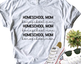 Homeschool Mom Shirt (schwarzer Text) / Homeschool Mama / Homeschool Mama / Homeschool Shirt / Home School Shirt / Home School Shirt / Mama Homeschool
