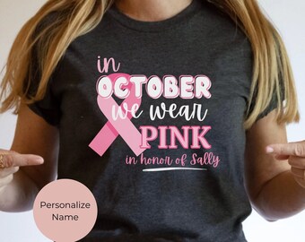 Camicia cancro al seno, camicia cancro, camicia di supporto al cancro, mese del cancro al seno, maglietta di sensibilizzazione sul cancro, in ottobre indossiamo rosa, camicia di ottobre