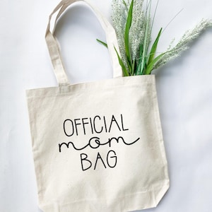 Official Mom Bag Tote/ Official Mom Tote Bag/ Bag for Moms/ Tote for Moms/ Gifts for Mom