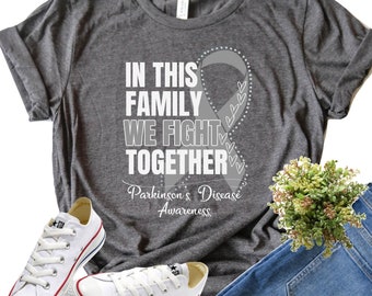 Parkinson's Disease Shirt, In This Family We Fight Together Shirt, Gray Ribbon, Parkinsons Gift, Parkinsons Awareness