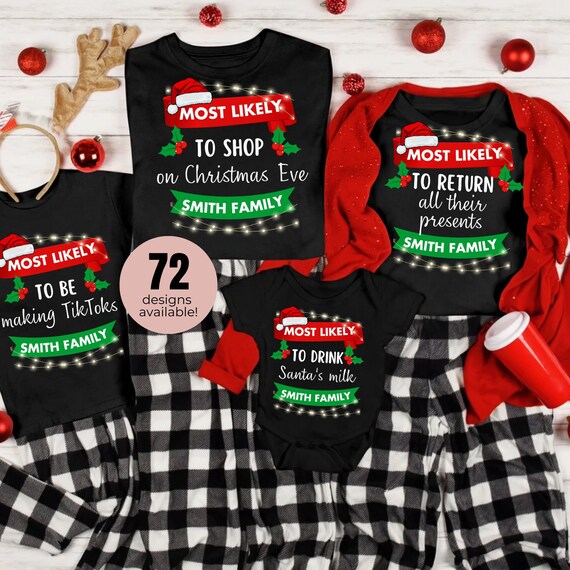 Funny Family Christmas Shirts Most Likely to Christmas Shirt Matching Family Shirts Couples Christmas Pajamas Christmas Funny Tee Etsy