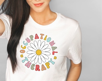 Ergotherapie Shirt, Ergotherapeut Blumen Shirt, OT Shirt, Therapeut Geschenk, Therapie Tshirt, OT Geschenk, COTA Shirt, Therapie Geschenk