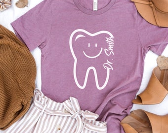 Dentist Custom Shirt, Dentist Personalized Shirt, Tooth Shirt, Cute Tooth Shirt, Dental Assistant Shirt, Dental Shirt, Dental Hygienist Tee