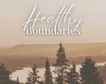 Healthy Boundaries Workbook, Guilt-Free Living (Ebook & Workbook)