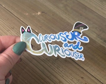 Curiouser and Curiouser Alice Inspired Waterproof Sticker