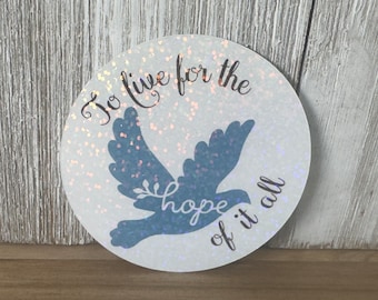 Vivir para la esperanza de todo - Swiftie Glittery Waterproof Sticker
