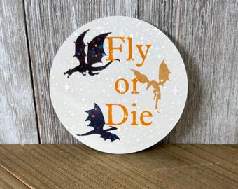Fly or Die Dragon Sticker – Holographic Waterproof Vinyl Decal for Laptops, Water Bottles, Journals, and More
