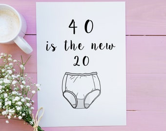 40th birthday card, 40th printable card, 40th women card, birthday printable, 40th women birthday, funny birthday card, 40 birthday card