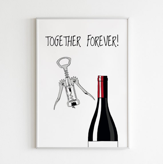 together forever, cool wedding gift, wine poster, instant wedding gift, funny love prints, cool last minute gift, hubby gift, cool stuff,