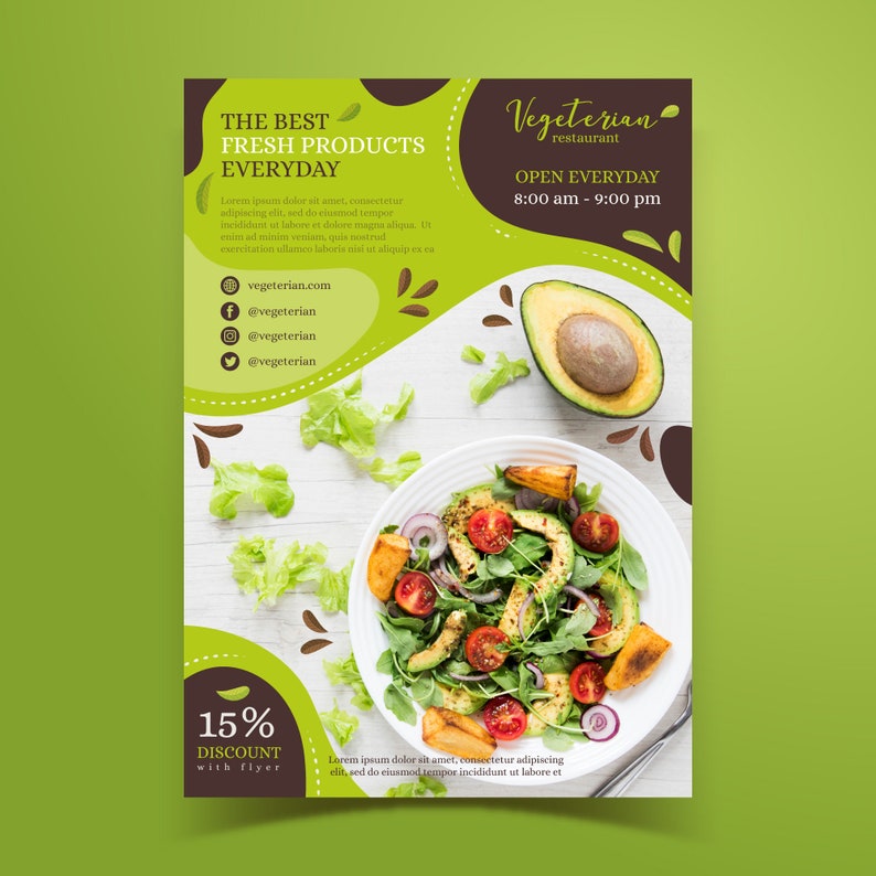 May include: A flyer for a vegetarian restaurant with a green and brown color scheme. The flyer features a photo of a salad with avocado, tomatoes, and red onion. The text on the flyer reads "The Best Fresh Products Everyday", "Vegeterian Restaurant", "Open Everyday 8:00 am - 9:00 pm", "15% Discount with Flyer", and includes contact information for the restaurant.