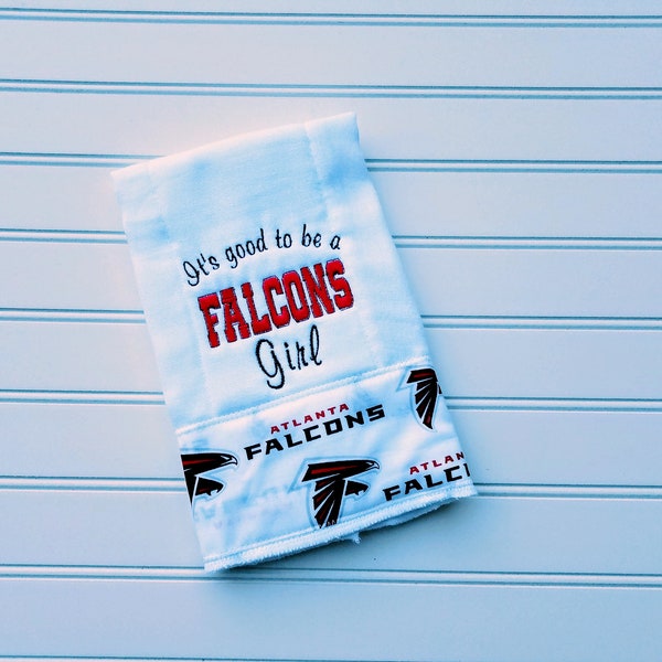 Atlanta Falcons  Embroidered Burp Cloth - It's Good To Be a Falcons Girl, Boy, Baby or Fan, READY TO SHIP