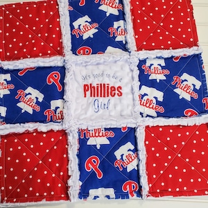 Baseball Fan Phillies MINI or CRIB Rag Quilt or Nursery Bedding - It&#39;s Good to be a Phillies Girl, Boy, Baby or Fan