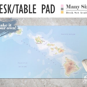 May include: A blue and green desk pad featuring a map of the Hawaiian Islands. The map includes the names of the islands and major cities. The text "make it your own!" is in the top left corner. The text "No Bad Mondays" is in the bottom right corner.