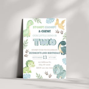May include: A watercolor-style invitation for a child's second birthday. The design features dinosaurs, leaves, and the text "STOMP! CHOMP! & CHEW! OUR LITTLE DINO IS TWO." The invitation includes the date, time, and location of the party.