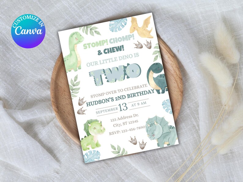 May include: A birthday invitation with a dinosaur theme. The invitation features watercolor illustrations of dinosaurs, the text "STOMP! CHOMP! & CHEW! OUR LITTLE DINO IS TWO", and details for Hudson's 2nd birthday on September 13th.