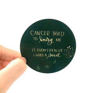 CanPlan Motivational Cancer Sticker - Cancer Gift - Bumper Sticker, Tumbler Sticker, Laptop Sticker - 3x3 Vinyl Decal Sticker