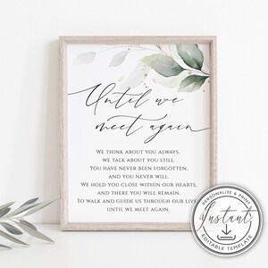 May include: A printable digital download of a sympathy card with a watercolor background of green leaves and gold glitter. The text reads "Until we meet again." The card includes a quote about remembering a loved one and a personalized and printable instant download logo.