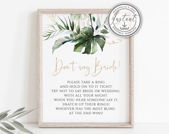 Tropical Don't Say Bride Sign Template, Greenery Bridal Shower Sign, Game, Printable Sign, Instant Download, Botanical, Faux Gold, BD59