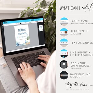 May include: A laptop computer displaying a digital design template for a baby shower favor tag. The tag features a blue and white watercolor design with the text "Babies are sweet" and a palm tree. The image shows a person using a computer to edit the design. The text "WHAT CAN I edit?" is displayed above a list of editable features, including text, font, size, color, alignment, line height, letter spacing, images, and background color.