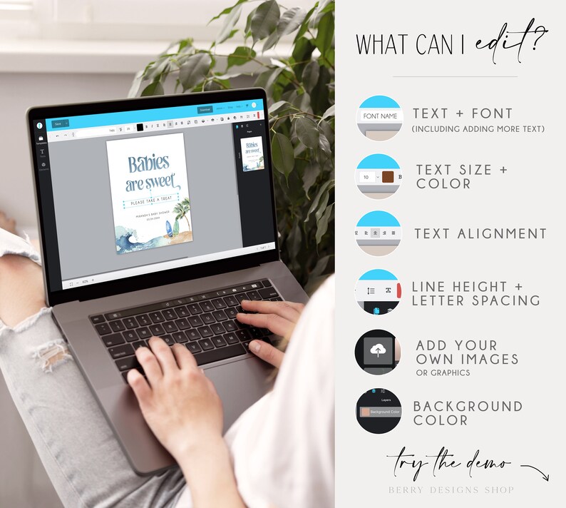 May include: A laptop computer displaying a digital design template for a baby shower favor tag. The tag features a blue and white watercolor design with the text "Babies are sweet" and a palm tree. The image shows a person using a computer to edit the design. The text "WHAT CAN I edit?" is displayed above a list of editable features, including text, font, size, color, alignment, line height, letter spacing, images, and background color.