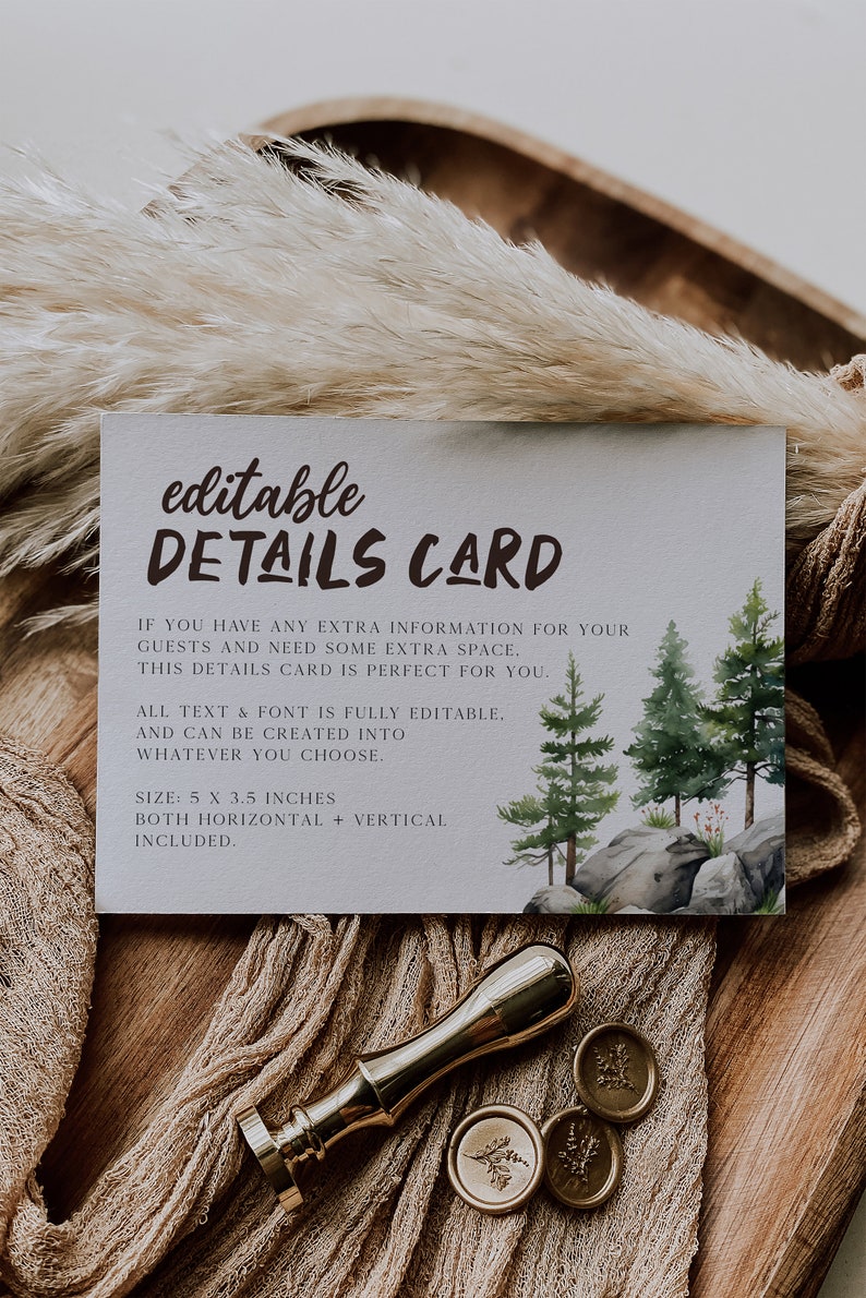 May include: Editable Details Card with a watercolour illustration of a woodland scene. The card is 5 inches by 3.5 inches and includes both horizontal and vertical versions. The text on the card reads: "editable DETAILS CARD If you have any extra information for your guests and need some extra space. This details card is perfect for you. All text & font is fully editable. And can be created into whatever you choose. Size: 5 x 3.5 inches Both horizontal + vertical included."
